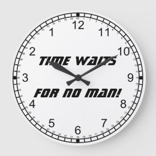 Zeit wartet keinen Mann! - Rückwärtige Ziffern Große Wanduhr