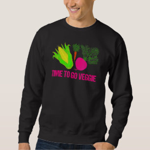 Zeit zu gehen Veggie Vegetarier Vegetarier Veggie Sweatshirt