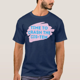 Zeit zum Absturz der Cis-Tem Gottmik Gotmik T-Shirt