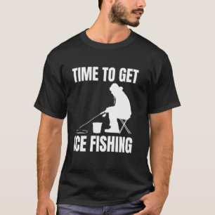 Zeit zum Eisfischen T-Shirt
