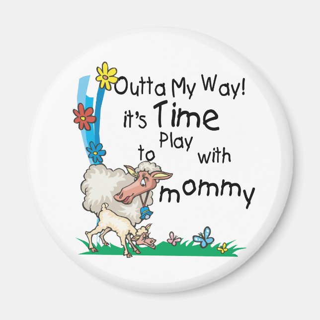 Zeit zum Spielen mit Mommy2 Magnet (Vorne)