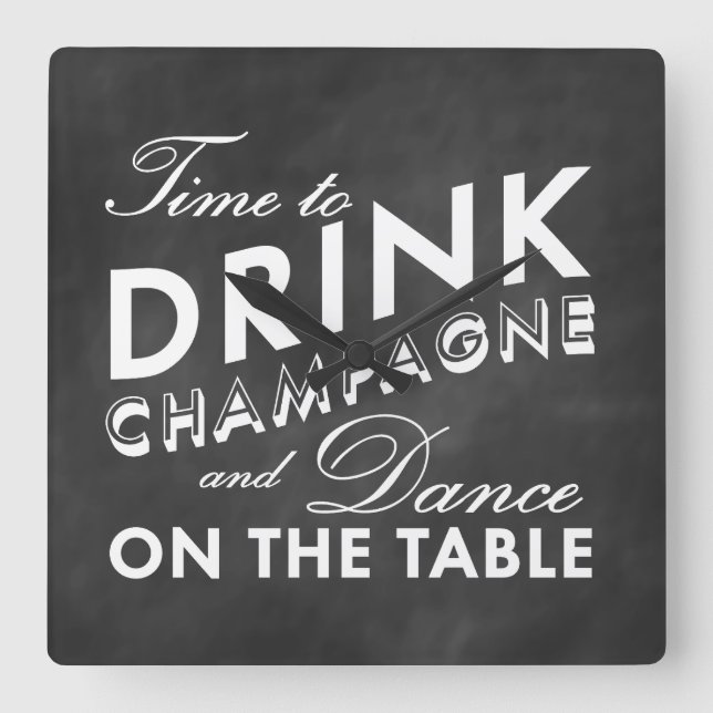 Zeit zum Trinken der Champagnermauer auf der Tafel Quadratische Wanduhr (Vorderseite)