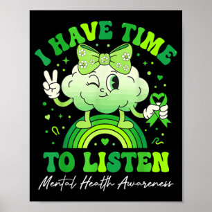 Zeit zum Zuhören Psychische Gesundheit Awareness G Poster