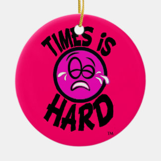 Zeiten ist hartes rosa Ornment Keramik Ornament