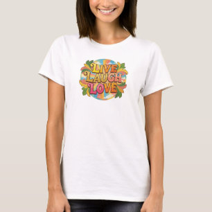 Zeitgenössisches LIVE LAUGH LOVE 2D Statement Desi T-Shirt