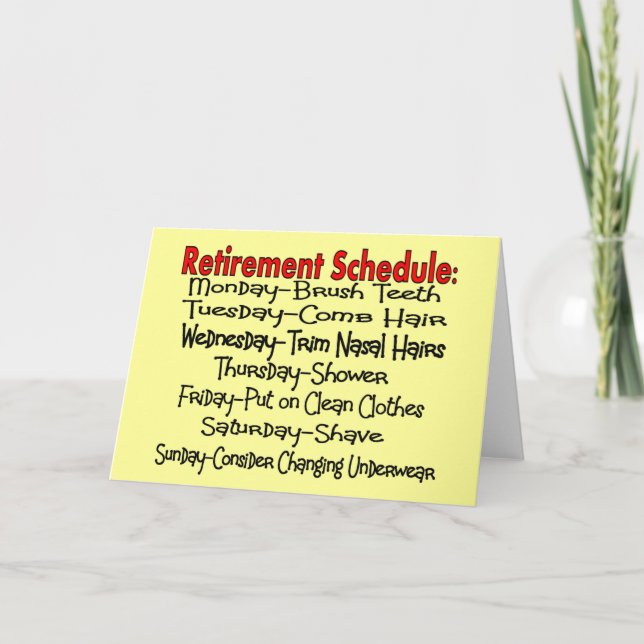 "Zeitplan für die Pensionierung" Funny Gifts Karte (Vorderseite)