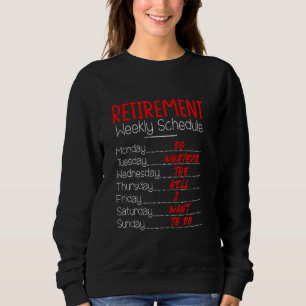 Zeitplan für die wöchentliche Pensionierung, Party Sweatshirt