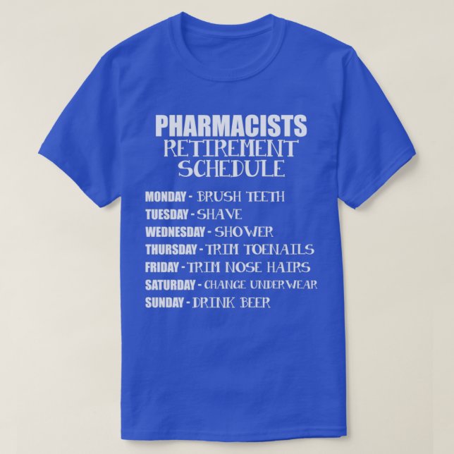 Zeitplan Pharmacy Retirement T-Shirt (Design vorne)