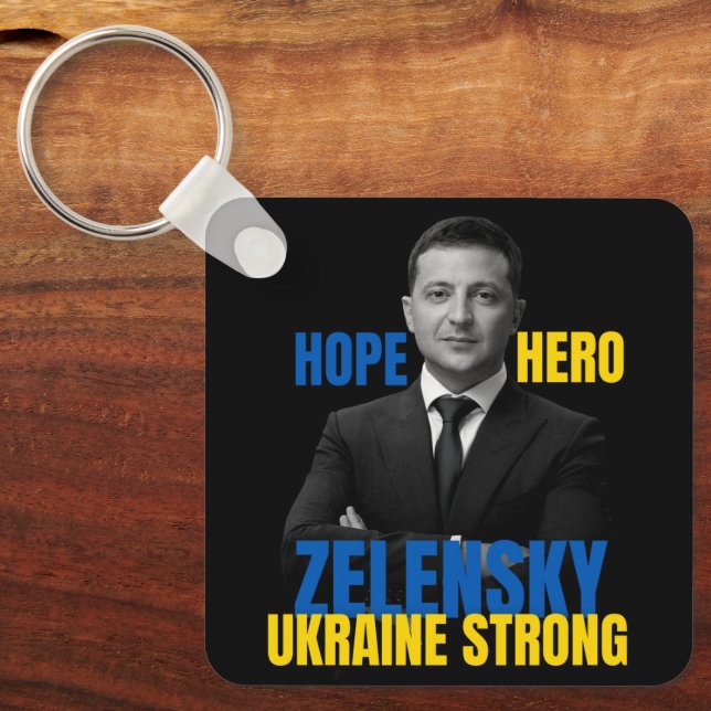 Zelensky Hope Hero Ukraine Strong Schlüsselanhänger (Vorderseite)