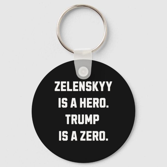 Zelenskyy Is A Hero.  Schlüsselanhänger (Vorderseite)