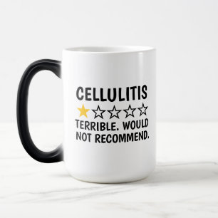 Zellulitis , Zellulitis-Hautkrankheit Geschenke, L Verwandlungstasse
