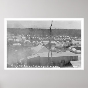 Zelt-Stadt-Anchorage, Alaska 1905 Poster