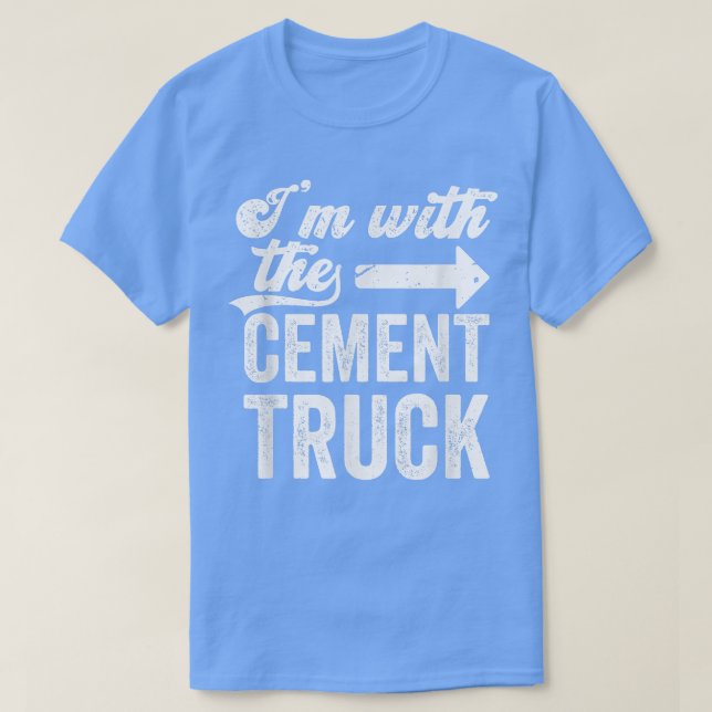Zement-Trucker hat mich gestört mit dem Zement T-Shirt (Design vorne)