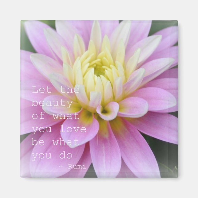 Zen Blume - Dahlia Magnet Rumi Zitat (Vorne)
