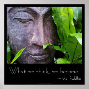 Zen Buddha, was wir denken, werden wir Plakat