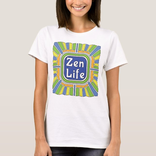 Zen Leben für mich T-Shirt (Vorderseite)