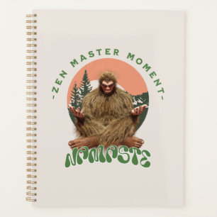 Zen Master Moment Namaste - Bigfoot Maditation Planer