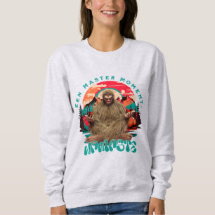 Zen Master Moment - Namaste Funny Bigfoot Sweatshirt