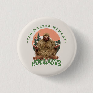 Zen-Meister-Moment Namaste - Bigfoot-Meditation Button