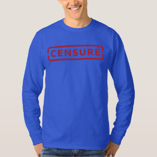 ZENSIERT/ Füge Wörter hinzu, wenn du willst. T-Shirt