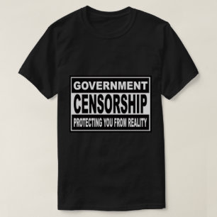 Zensur durch die Regierung T-Shirt