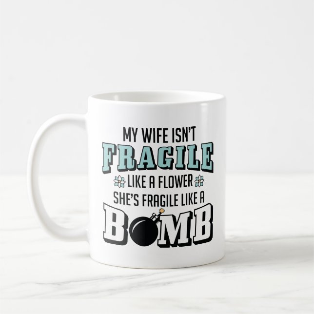 zerbrechlich wie eine Bombe Kaffeetasse (Links)