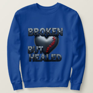 Zerbrochen, aber geheilt – Resilienz-Herz-Design Sweatshirt