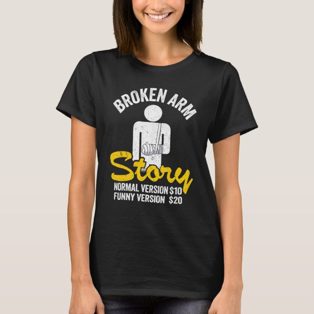 Zerbrochene Arm Story Normal Version 10 Version 20 T-Shirt (Vorderseite)
