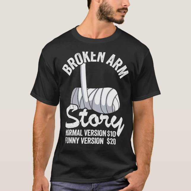 Zerbrochene Arm Story Normal Version 10 Version 20 T-Shirt (Vorderseite)