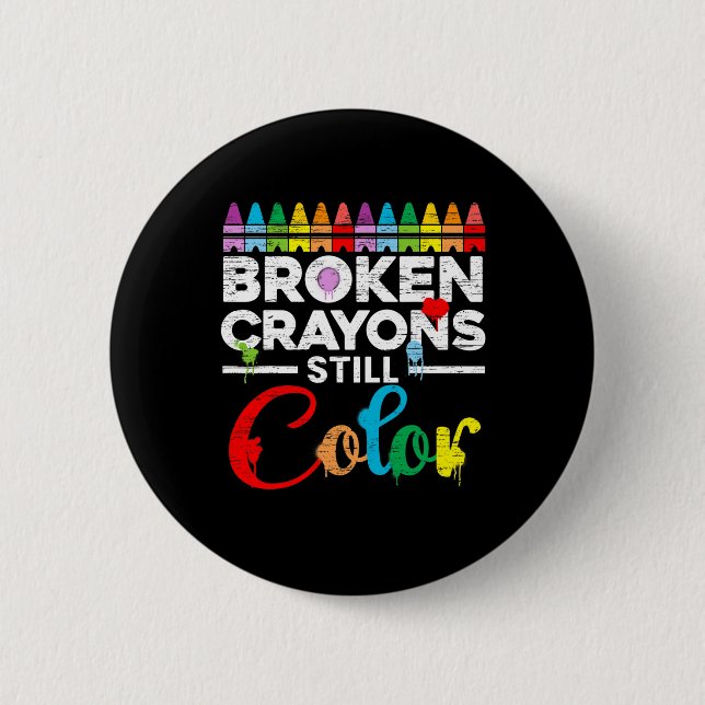 Zerbrochene Crayons immer noch Farbenbewusstsein f Button (Vorderseite)