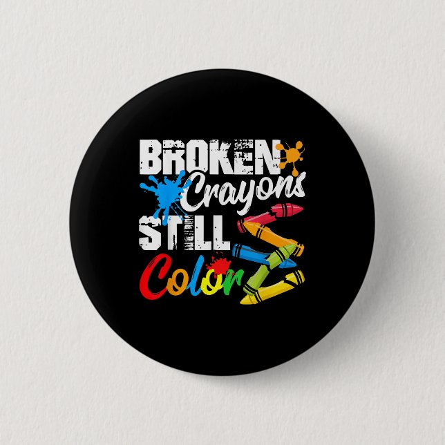 Zerbrochene Crayons immer noch Farbenbewusstsein f Button (Vorderseite)