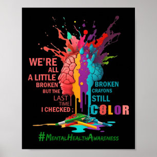 Zerbrochene Crayons immer noch Farbenbewusstsein f Poster