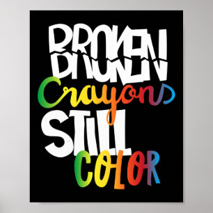 Zerbrochene Crayons immer noch Farbenbewusstsein f Poster