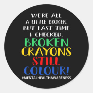 Zerbrochene Crayons immer noch Farbenbewusstsein f Runder Aufkleber