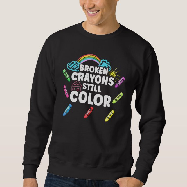 Zerbrochene Crayons immer noch Farbenbewusstsein f Sweatshirt (Vorderseite)