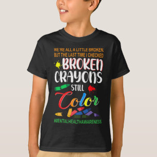 Zerbrochene Crayons immer noch Farbenbewusstsein f T-Shirt