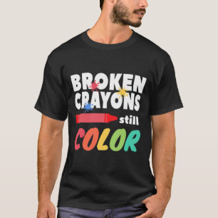 Zerbrochene Crayons immer noch Farbenbewusstsein f T-Shirt