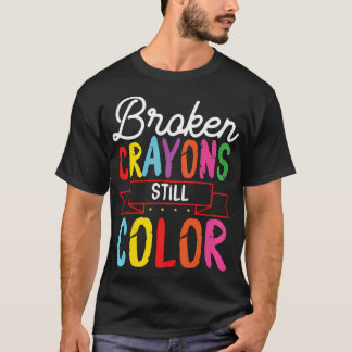 Zerbrochene Crayons immer noch farblich positives  T-Shirt