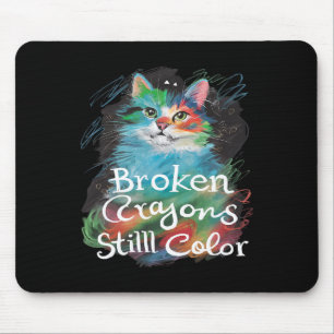 Zerbrochene Crayons noch Farbe Katzenlehrer Mental Mousepad
