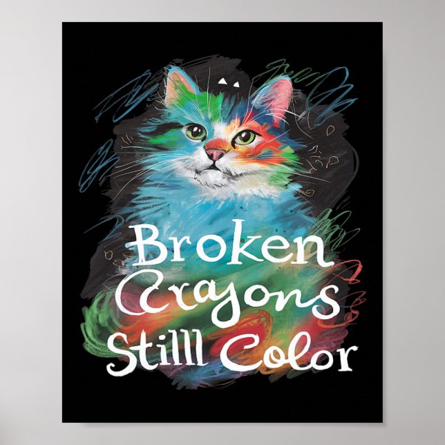 Zerbrochene Crayons noch Farbe Katzenlehrer Mental Poster (Vorne)