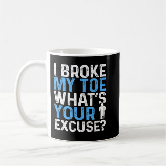 Zerbrochener Spaß Funny Broken Toe Survivor Kriege Kaffeetasse