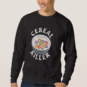 Zerealien Killer Frühstück Getreideschale Sweatshirt