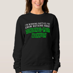 Zerebralparese CP-Bewusstsein Siegreicher Krieger Sweatshirt