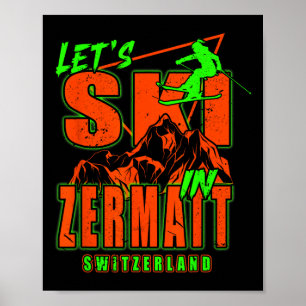 Zermatt Lasst uns Ski fahren Alpinski Schweizer Al Poster