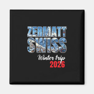 Zermatt Schweiz Winterreise 2026 Alpen Ski Schweiz Magnet