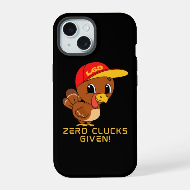 ZERO CLUCKS GIVEN lustiger Erntedank iPhone 15 Hülle (Rückseite)