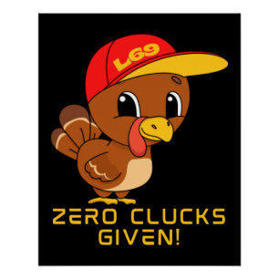 ZERO CLUCKS GIVEN lustiger Erntedank Poster