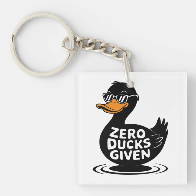 Zero Ducks gegeben - Funny Cool Duck Design Schlüsselanhänger (Vorderseite)