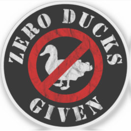 Zero Ducks gegeben - v2 (weiß) Aufkleber