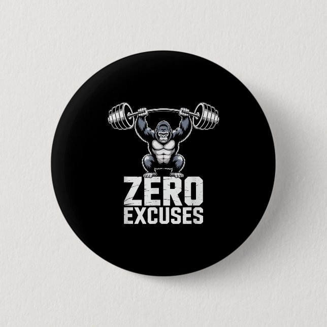 Zero Excuses Gorilla Gym Motivational Workout  Button (Vorderseite)